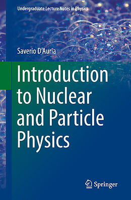 Kartonierter Einband Introduction to Nuclear and Particle Physics von Saverio D'Auria