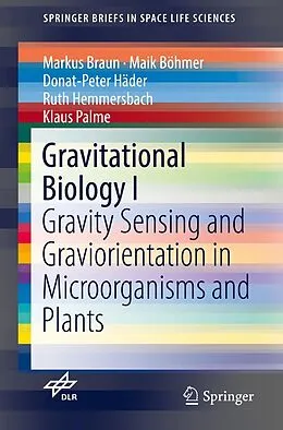 E-Book (pdf) Gravitational Biology I von Markus Braun, Maik Böhmer, Donat-Peter Häder