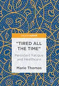E-Book (pdf) "Tired all the Time" von Marie Thomas