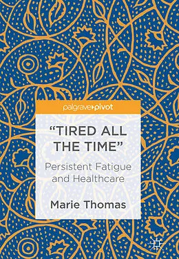 E-Book (pdf) "Tired all the Time" von Marie Thomas