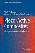 E-Book (pdf) Piezo-Active Composites von Vitaly Yu. Topolov, Christopher R. Bowen, Paolo Bisegna