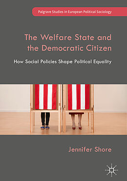 eBook (pdf) The Welfare State and the Democratic Citizen de Jennifer Shore