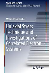 eBook (pdf) Uniaxial Stress Technique and Investigations of Correlated Electron Systems de Mark Edward Barber