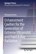 E-Book (pdf) Enhancement Cavities for the Generation of Extreme Ultraviolet and Hard X-Ray Radiation von Henning Carstens