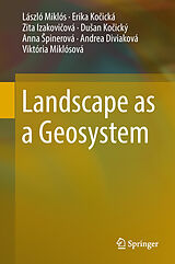 eBook (pdf) Landscape as a Geosystem de László Miklós, Erika Kocická, Zita Izakovicová