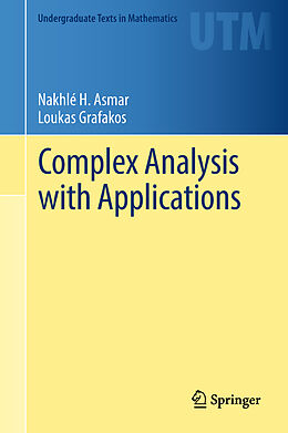 Livre Relié Complex Analysis with Applications de Loukas Grafakos, Nakhlé H. Asmar