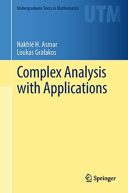 eBook (pdf) Complex Analysis with Applications de Nakhlé H. Asmar, Loukas Grafakos