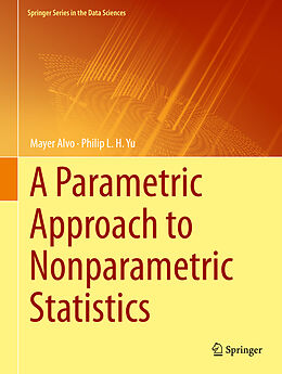 eBook (pdf) A Parametric Approach to Nonparametric Statistics de Mayer Alvo, Philip L. H. Yu