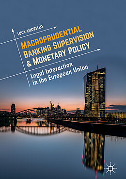 Livre Relié Macroprudential Banking Supervision & Monetary Policy de Luca Amorello