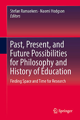 eBook (pdf) Past, Present, and Future Possibilities for Philosophy and History of Education de 