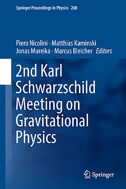 Livre Relié 2nd Karl Schwarzschild Meeting on Gravitational Physics de 