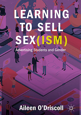 Fester Einband Learning to Sell Sex(ism) von Aileen O'Driscoll