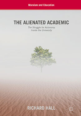 Livre Relié The Alienated Academic de Richard Hall