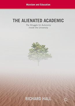 eBook (pdf) The Alienated Academic de Richard Hall