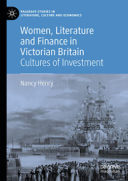 eBook (pdf) Women, Literature and Finance in Victorian Britain de Nancy Henry