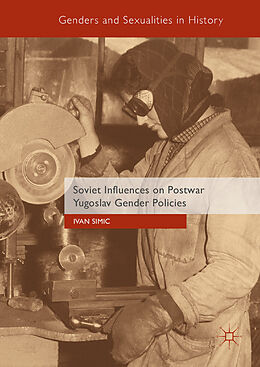 eBook (pdf) Soviet Influences on Postwar Yugoslav Gender Policies de Ivan Simic