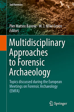 Fester Einband Multidisciplinary Approaches to Forensic Archaeology von 