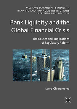 Livre Relié Bank Liquidity and the Global Financial Crisis de Laura Chiaramonte