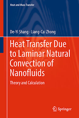 Livre Relié Heat Transfer Due to Laminar Natural Convection of Nanofluids de Liang-Cai Zhong, De-Yi Shang