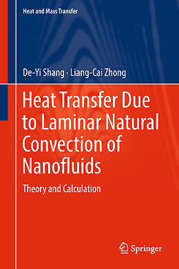 E-Book (pdf) Heat Transfer Due to Laminar Natural Convection of Nanofluids von De-Yi Shang, Liang-Cai Zhong