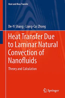 E-Book (pdf) Heat Transfer Due to Laminar Natural Convection of Nanofluids von De-Yi Shang, Liang-Cai Zhong