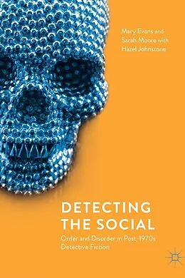 E-Book (pdf) Detecting the Social von Mary Evans, Sarah Moore, Hazel Johnstone