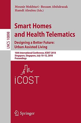 E-Book (pdf) Smart Homes and Health Telematics, Designing a Better Future: Urban Assisted Living von 