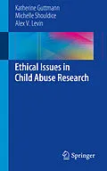 E-Book (pdf) Ethical Issues in Child Abuse Research von Katherine Guttmann, Michelle Shouldice, Alex V. Levin