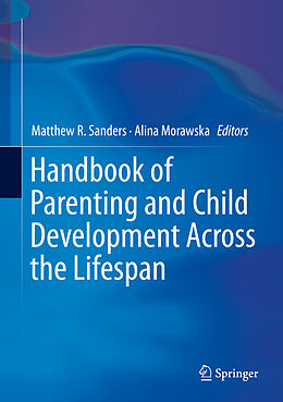 Livre Relié Handbook of Parenting and Child Development Across the Lifespan de 