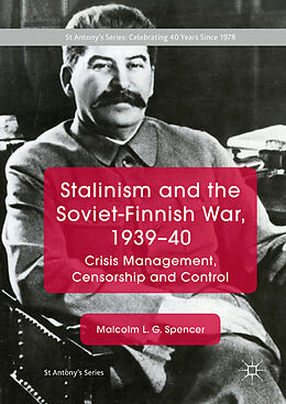 Livre Relié Stalinism and the Soviet-Finnish War, 1939 40 de Malcolm L. G. Spencer