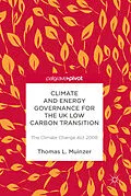 E-Book (pdf) Climate and Energy Governance for the UK Low Carbon Transition von Thomas L Muinzer
