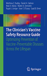eBook (pdf) The Clinician's Vaccine Safety Resource Guide de Matthew Z. Dudley, Daniel A. Salmon, Neal A. Halsey
