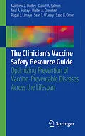 E-Book (pdf) The Clinician's Vaccine Safety Resource Guide von Matthew Z. Dudley, Daniel A. Salmon, Neal A. Halsey