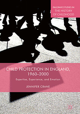 Livre Relié Child Protection in England, 1960 2000 de Jennifer Crane