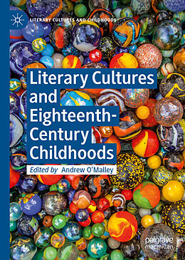 Livre Relié Literary Cultures and Eighteenth-Century Childhoods de 