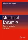 E-Book (pdf) Structural Dynamics von Mario Paz, Young Hoon Kim