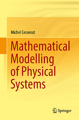 Livre Relié Mathematical Modelling of Physical Systems de Michel Cessenat