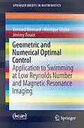 E-Book (pdf) Geometric and Numerical Optimal Control von Bernard Bonnard, Monique Chyba, Jérémy Rouot