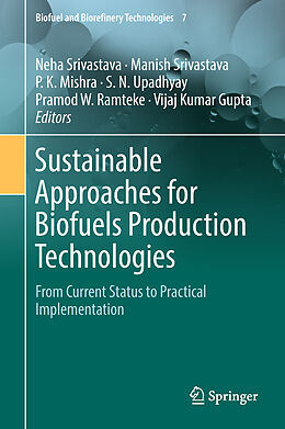 Livre Relié Sustainable Approaches for Biofuels Production Technologies de 