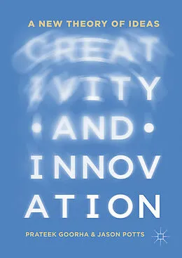 E-Book (pdf) Creativity and Innovation von Prateek Goorha, Jason Potts