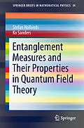 E-Book (pdf) Entanglement Measures and Their Properties in Quantum Field Theory von Stefan Hollands, Ko Sanders