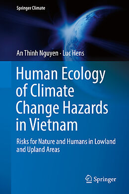 Livre Relié Human Ecology of Climate Change Hazards in Vietnam de Luc Hens, An Thinh Nguyen