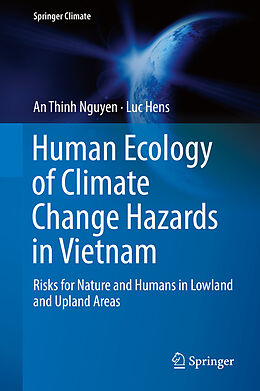 E-Book (pdf) Human Ecology of Climate Change Hazards in Vietnam von An Thinh Nguyen, Luc Hens
