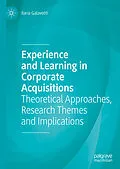 E-Book (pdf) Experience and Learning in Corporate Acquisitions von Ilaria Galavotti