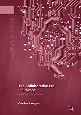 Livre Relié The Collaborative Era in Science de Caroline S. Wagner