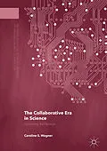 E-Book (pdf) The Collaborative Era in Science von Caroline S. Wagner