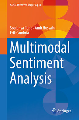 Fester Einband Multimodal Sentiment Analysis von Soujanya Poria, Erik Cambria, Amir Hussain