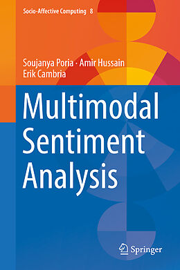 Livre Relié Multimodal Sentiment Analysis de Soujanya Poria, Erik Cambria, Amir Hussain