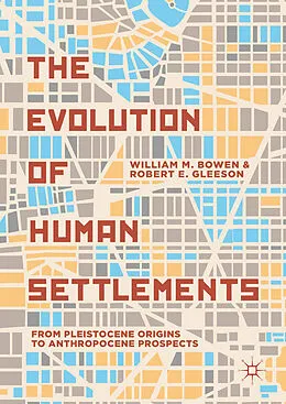 E-Book (pdf) The Evolution of Human Settlements von William M. Bowen, Robert E. Gleeson