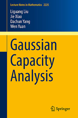 Kartonierter Einband Gaussian Capacity Analysis von Liguang Liu, Wen Yuan, Dachun Yang